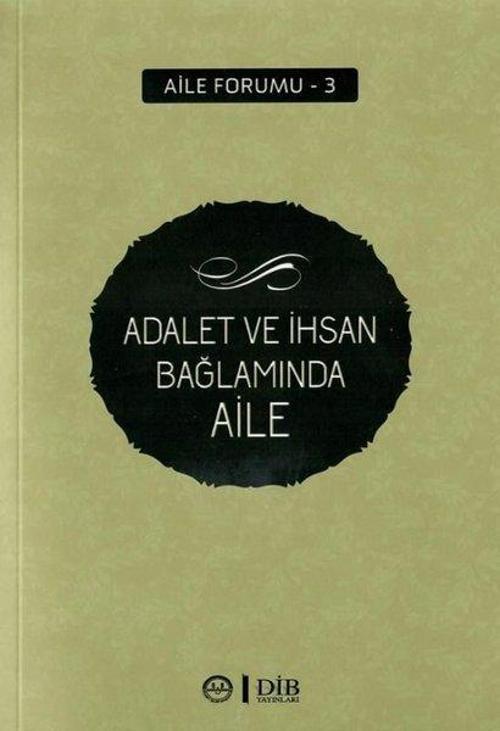 Adalet ve İhsan Bağlamında Aile