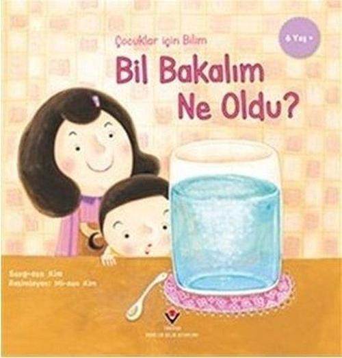 Bil Bakalım Ne Oldu?-Çocuklar İçin Bilim