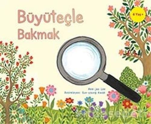 Büyüteçle Bakmak-Çocuklar İçin Bilim