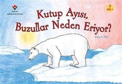 Kutup Ayısı Buzullar Neden Eriyor?