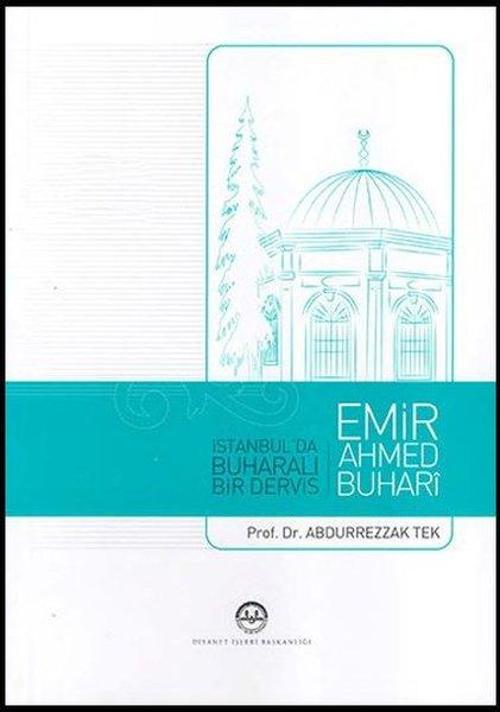 Emir Ahmed Buhari İstanbulda Buharalı Bir Derviş
