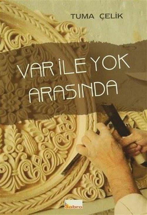 Var ile Yok Arasında