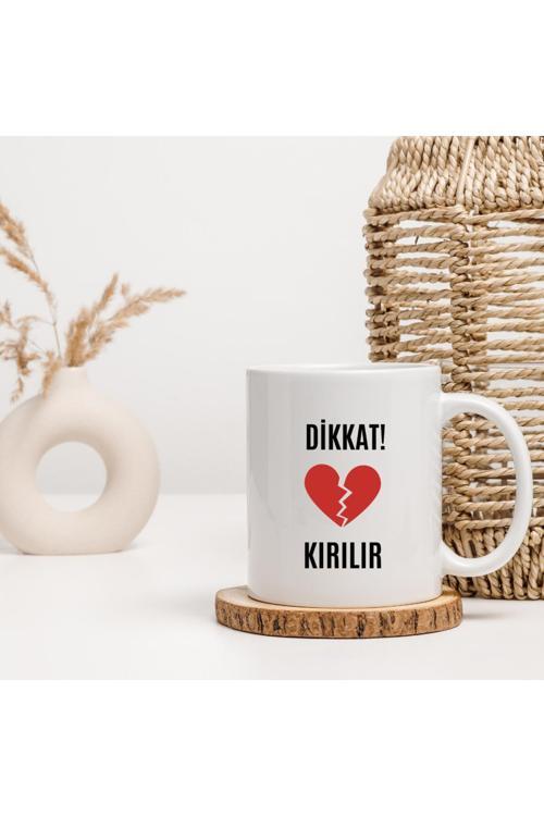 Dikkat Kırılır Kalp Baskılı Kupa Bardak
