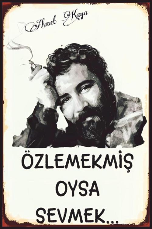 Ahmet Kaya Özlemekmiş Sevmek Meğer Retro Ahşap Poster 20x30