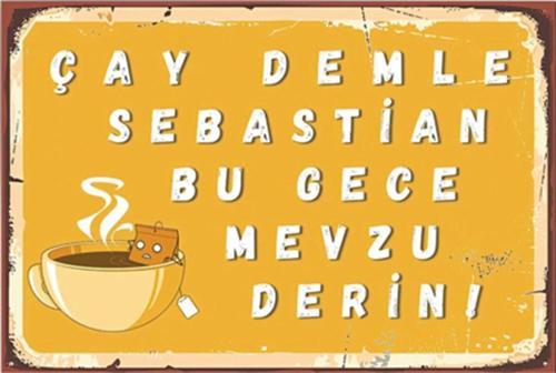 Çay Demle Sebastian Komik Duvar Yazıları Retro Ahşap Poster-