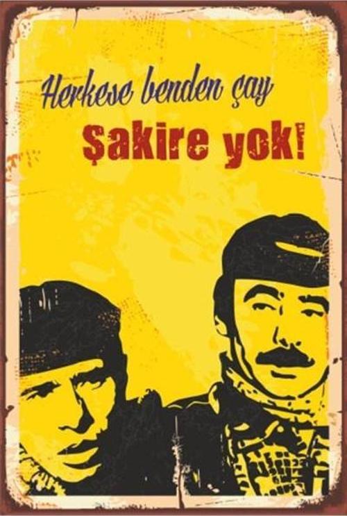 Herkese Benden Çay Şakire Yok Yeşilçam 20x30