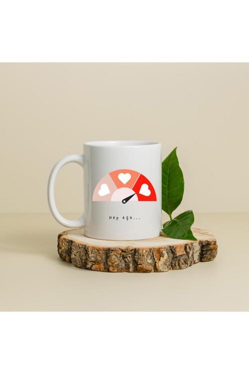 Hep AŞK Yazılı Göstergeli Kalpli Kupa Bardak Hediyelik Kupa