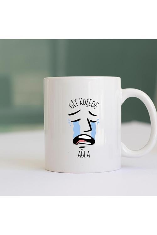 Git Köşede Ağla Baskılı Kupa Hediyelik Kupa Bardak