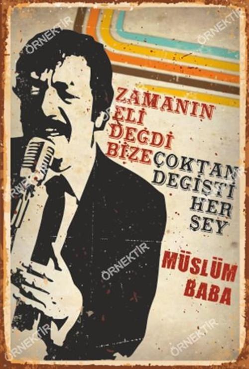 Müslüm Gürses Zamanın Eli Değdi Bize Çoktan Değişti Her Şey-
