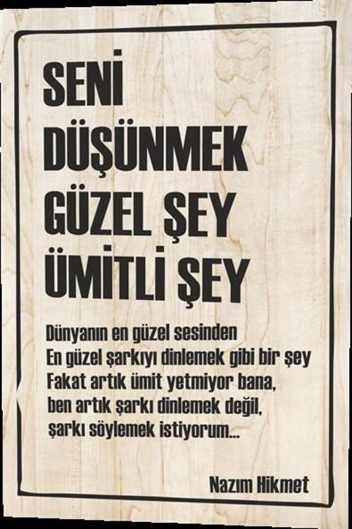 Seni Düşünmek Güzel Şey Ümitli Şey Nazım Hikmet Şiiri 20x30