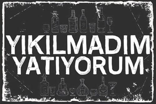 Yıkılmadım Yatıyorum Komik Duvar Yazıları Retro Ahşap Poster-