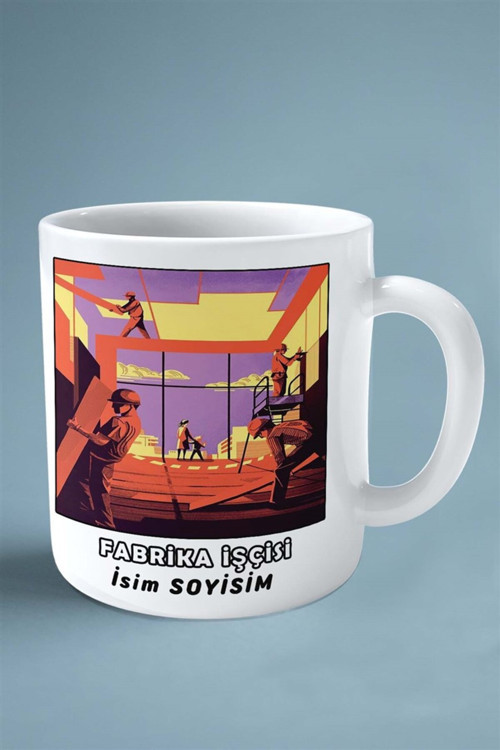 Art hedi̇ye fabrika işçisi Meslek Baskılı Kupa Bardak Çift Taraflı baskı kişiye özel model 3