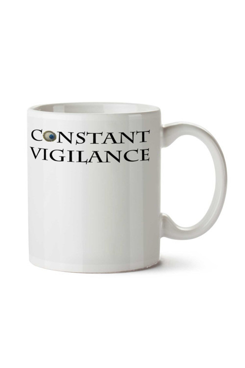 Art hedi̇ye Constant Vigilance İki Tarafı Baskılı Kupa Bardak