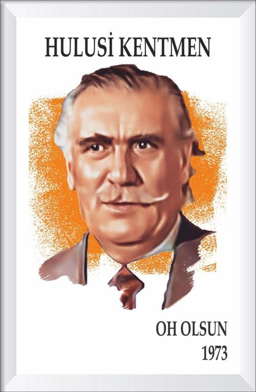 Hulusi Kentmen Oh Olsun Yeşilçam Çerçeve Görünümlü 20x30