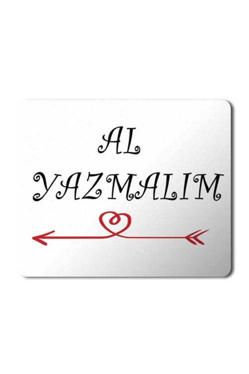 Art hedi̇ye Al Yazmalım Mouse Pad Mousepad