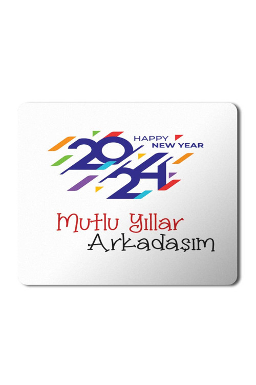 Art hedi̇ye 2024 Mutlu Yıllar Arkadaşım Happy New Years MousePad Mouse pad