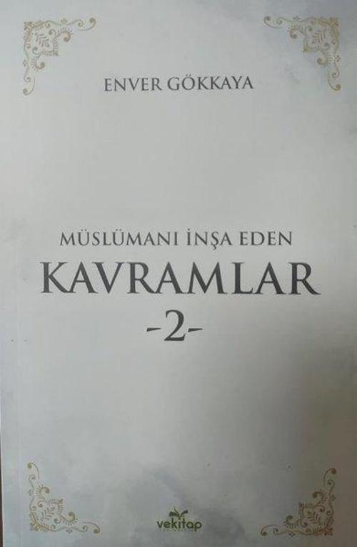 Müslümanı İnşa Eden Kavramlar - 2