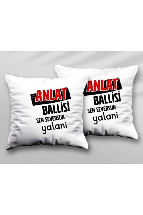 Art hedi̇ye Anlat Ballisi Sen Seversun Yalani İki ADET iki Tarafı Baskılı Yıkanabilir Yastık Kırlent Kılıfı