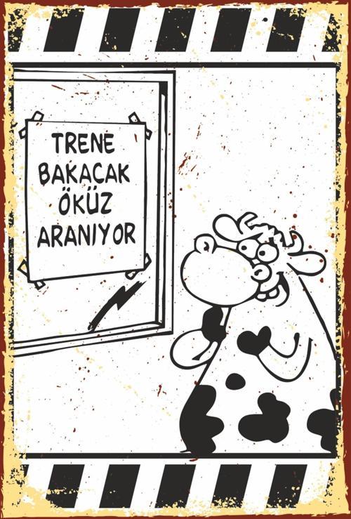 Trene Bakacak Öküz Aranıyor Komik Sözler Retro Ahşap Poster-