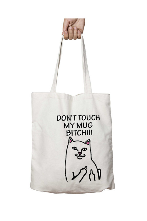 Art hedi̇ye Don't Touch My Mug Bitch!!! Dirt Cat iki Taraf Kalıcı Yıkanabilir Okul Plaj Omuz Bez Çanta