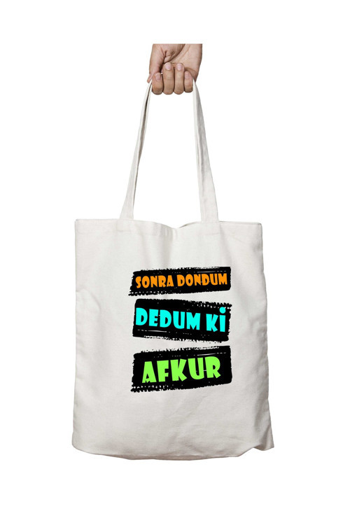 Art hedi̇ye Sonra Dondum Dedum Ki Afkur iki Tarafı Kalıcı Baskılı Yıkanabilir Çanta