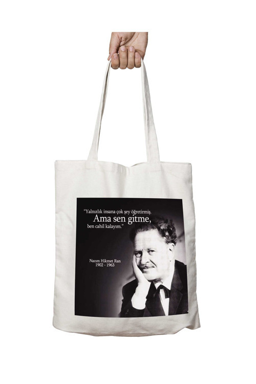 Art hedi̇ye Nazım Hikmet Sen Gitme iki Tarafı Kalıcı Baskılı Yıkanabilir Çanta