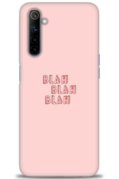 Realme 6 Kılıf HD Baskılı Kılıf - Blah Blah