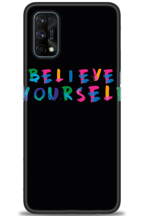 Realme 7 Pro Kılıf HD Baskılı Kılıf - Believe