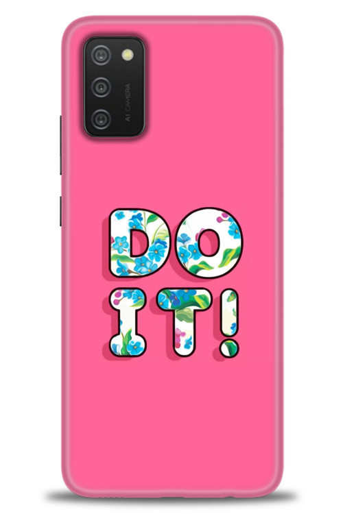 Samsung Galaxy A02S Kılıf HD Baskılı Kılıf - Do It