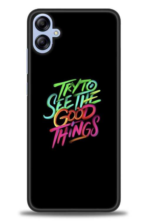 Samsung Galaxy A04E Kılıf HD Baskılı Kılıf - Good Things