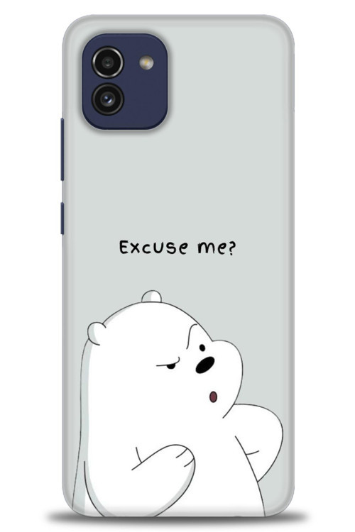 Samsung Galaxy A03 Kılıf HD Baskılı Kılıf - Excuse Me