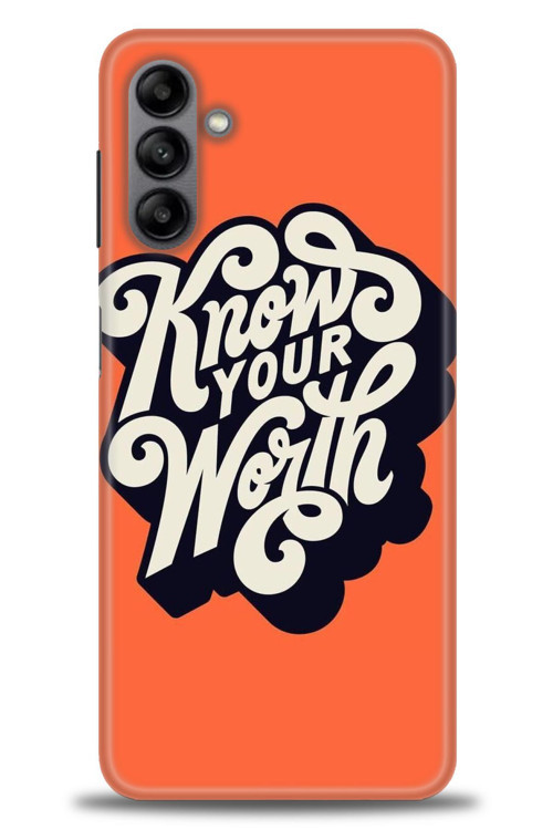Samsung Galaxy A04S Kılıf HD Baskılı Kılıf - Know Your Worth