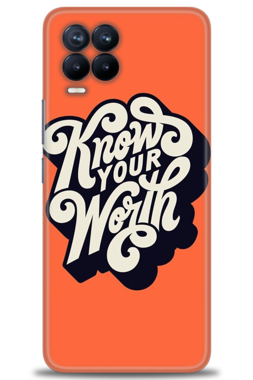 Realme 8 Kılıf HD Baskılı Kılıf - Know Your Worth