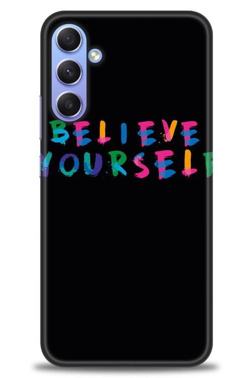 Samsung Galaxy A34 Kılıf HD Baskılı Kılıf - Believe