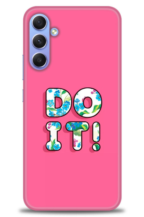 Samsung Galaxy A34 Kılıf HD Baskılı Kılıf - Do It