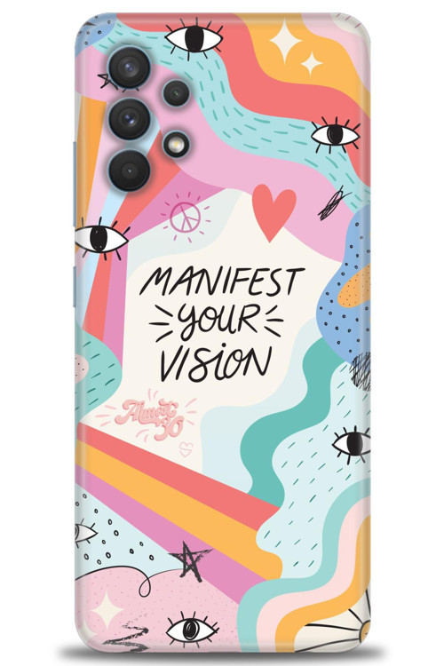 Samsung Galaxy A32 Kılıf HD Baskılı Kılıf - Manifest Your Vision