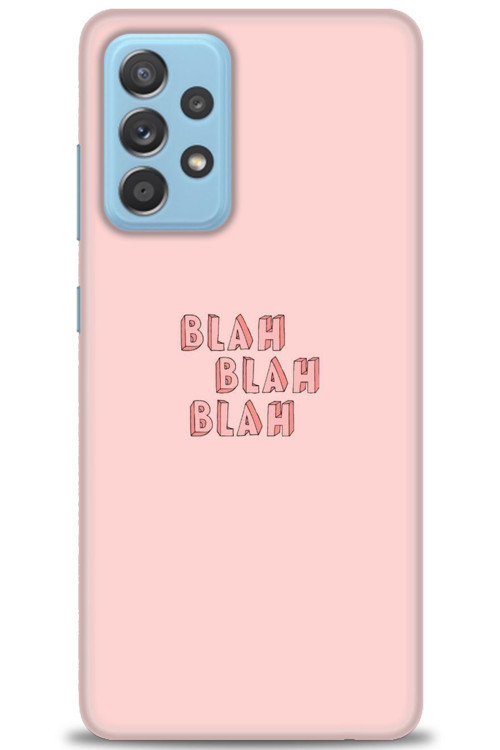 Samsung Galaxy A52 Kılıf HD Baskılı Kılıf - Blah Blah