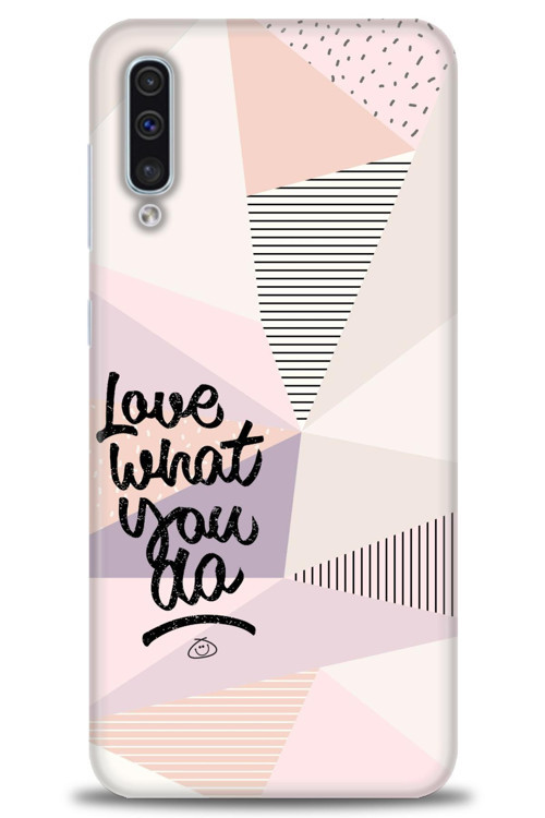 Samsung Galaxy A50 Kılıf HD Baskılı Kılıf - What You Do