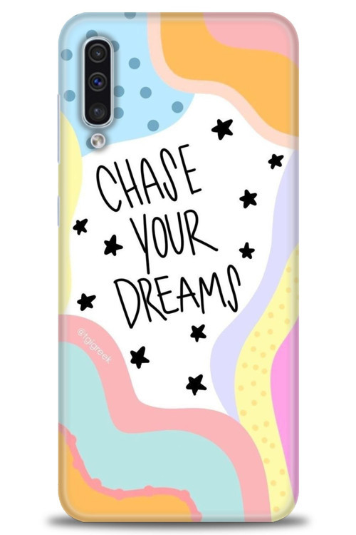 Samsung Galaxy A50S Kılıf HD Baskılı Kılıf - Chase Your Dreams