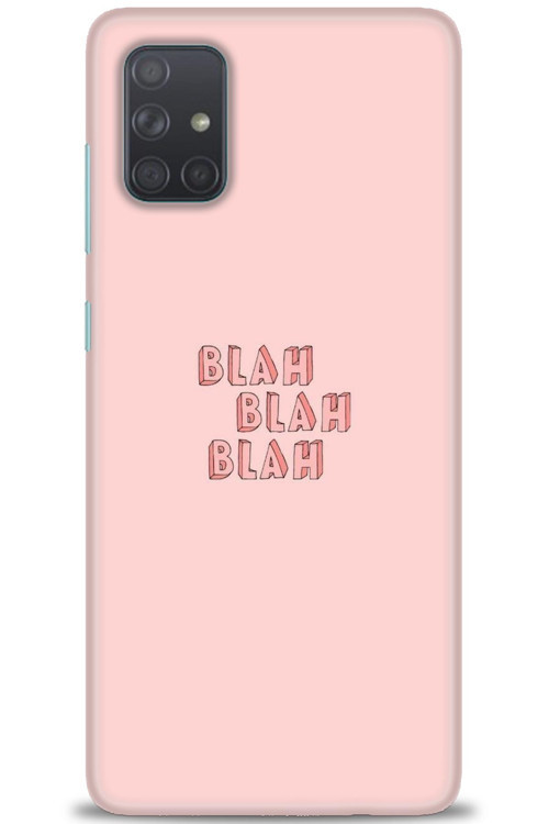 Samsung Galaxy A71 Kılıf HD Baskılı Kılıf - Blah Blah