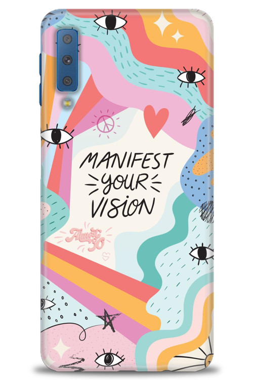 Samsung Galaxy A7 2018 Kılıf HD Baskılı Kılıf - Manifest Your Vision