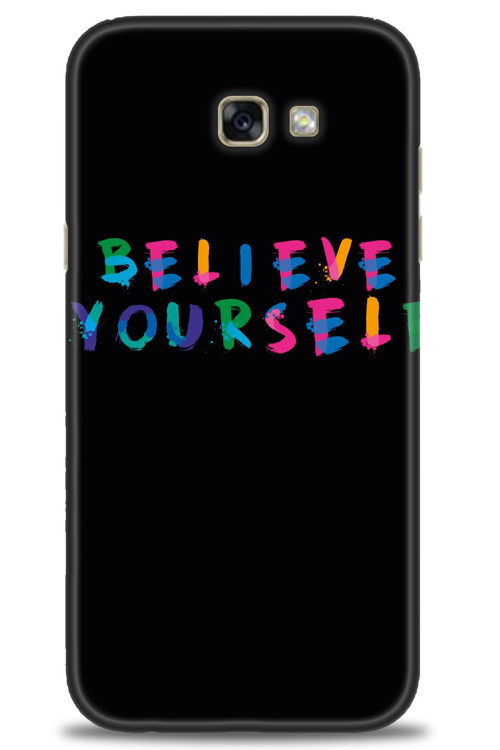 Samsung Galaxy A7 2017 / A720 Kılıf HD Baskılı Kılıf - Believe