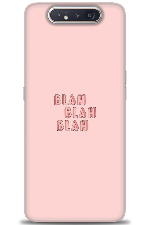 Samsung Galaxy A80 Kılıf HD Baskılı Kılıf - Blah Blah