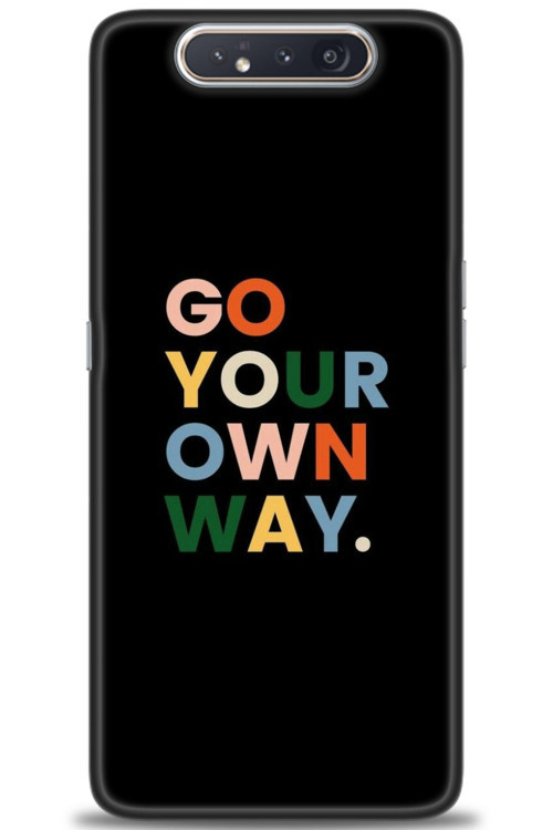 Samsung Galaxy A80 Kılıf HD Baskılı Kılıf - Go Your