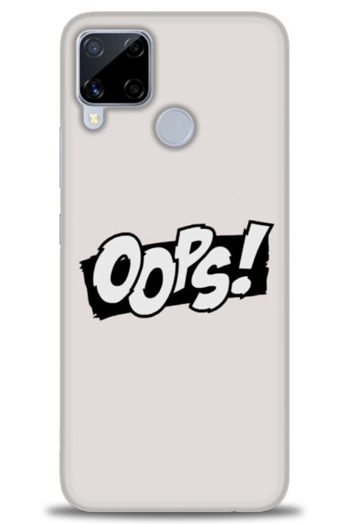 Realme C15 Kılıf HD Baskılı Kılıf - Oops!