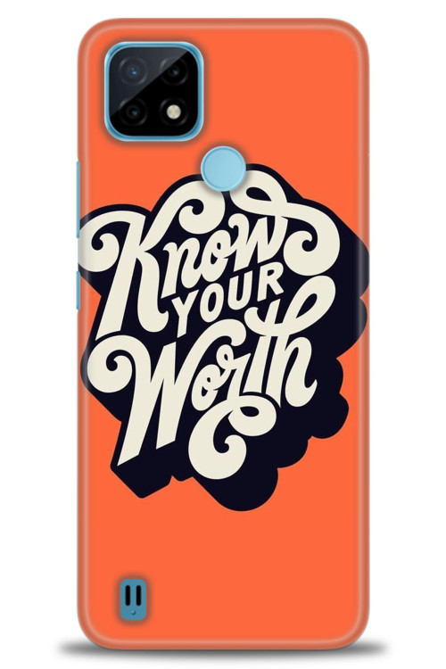 Realme C21 Kılıf HD Baskılı Kılıf - Know Your Worth