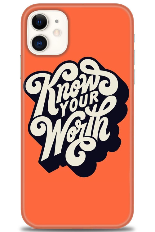 iPhone 11 Kılıf HD Baskılı Kılıf - Know Your Worth