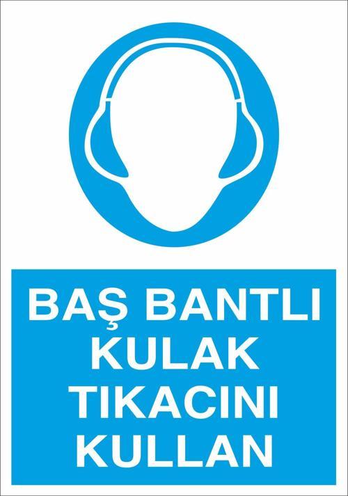 Baş Bantlı Kulak Tıkacını Kullan Uyarı Levhası