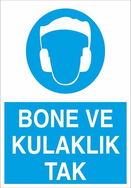 Bone Ve Kulaklık Tak Uyarı Levhası