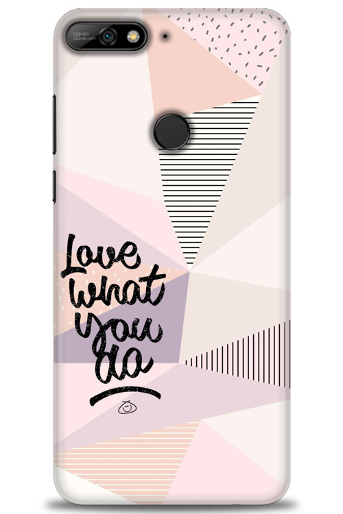 Huawei Y7 2018 Kılıf HD Baskılı Kılıf - What You Do